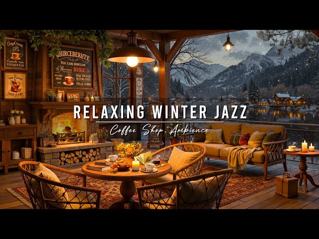 Cozy Winter Coffee Shop Ambience & Smooth Jazz Music ⛄ Jazz Relaxing Music with Crackling Fireplace