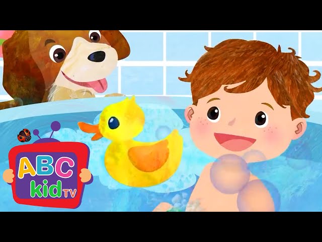 Bath Song | Classic Children's Song| ABC Kid TV Nursery Rhymes & Kids Songs