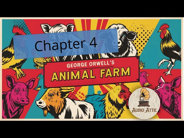 Chapter 4 Animal Farm by George Orwell | How Animals Defeated Humans: Battle of the Cowshed 🐖