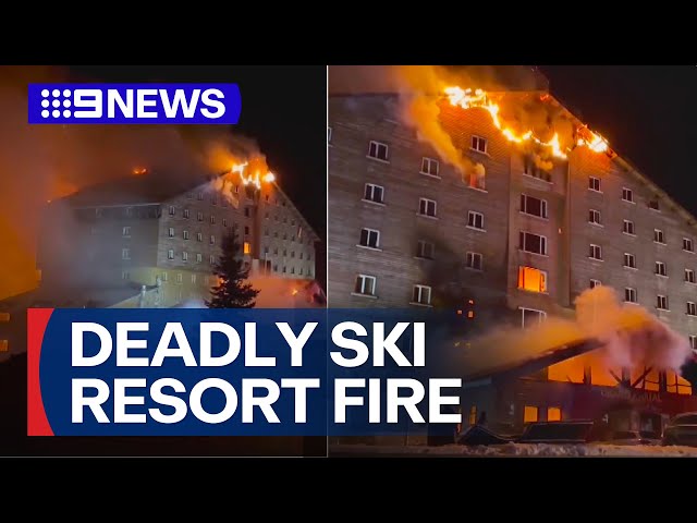 At least 76 people dead after ski resort fire in Turkey | 9 News Australia