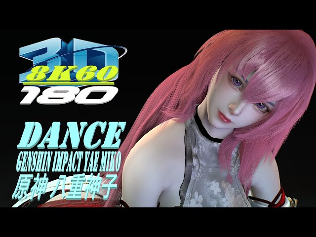 Experience 8K 3D VR180, Dance, Genshin Yae Miko, 原神 八重神子, MMD, VaM, 3DVR, Quest