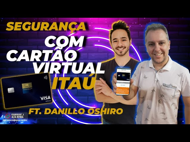 💳Novidade do Itaú | Cartão Virtual, Segurança do cartão Itaucard, Saiba tudo com "Danilo Oshiro"🚀