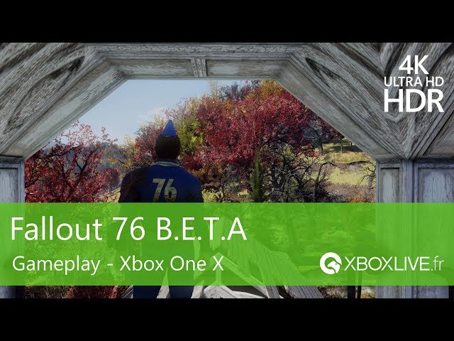 [4K] [HDR] B.E.T.A. Fallout 76 - Gameplay 4K HDR #4 - Xbox One X