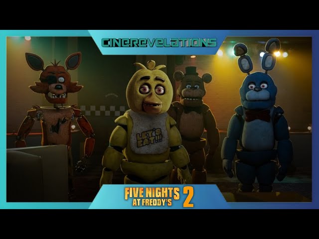 CineRevelations #9 (Fase 5): Five Nights at Freddy's 2