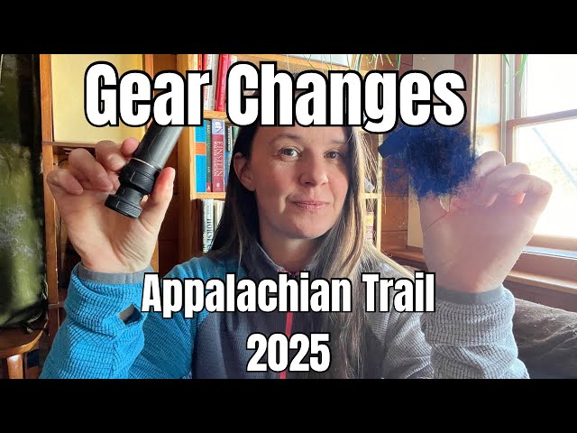 Gear Changes For My Appalachian Trail Hike