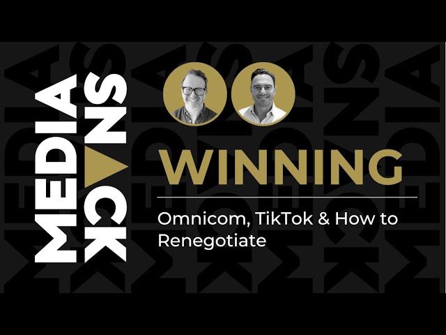 #MediaSnack Winning: Omnicom, TikTok & How to Renegotiate