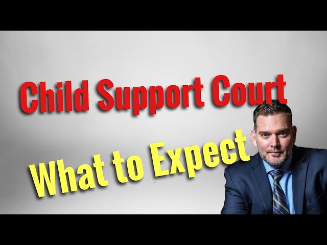 Child Support Court: What To Expect #childsupport