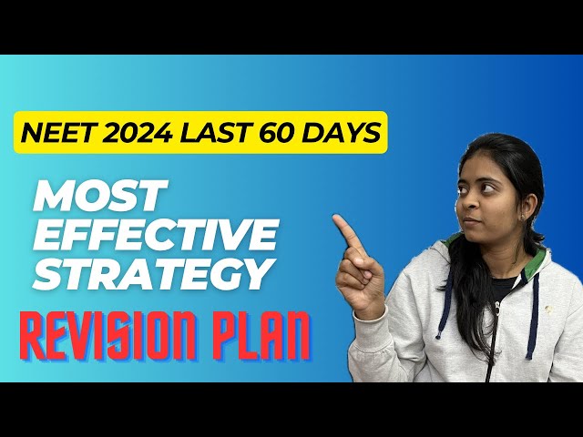 Last 60 days revision strategies 🔥|| Crush Neet 2024 || Boost up your score 👍🏻|| #neet2024