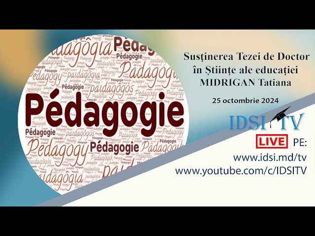 25.10.24, 10:00 | Susţinerea Tezei de Doctor în Știinţe ale educației - MIDRIGAN Tatiana