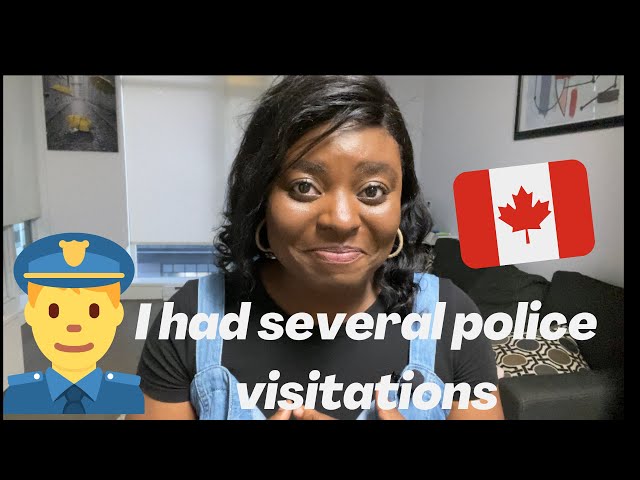 The POLICE Visited me in CANADA|ONE YEAR IN CANADA SERIES|DUNNEE'S DIARY