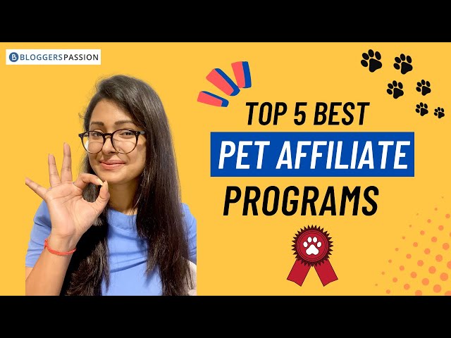 Top 5 Best Pet Affiliate Programs !