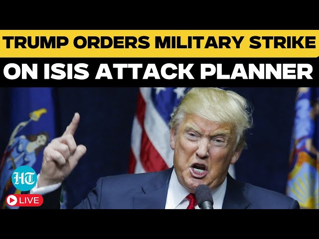 LIVE | Trump Orders Airstrikes On Isis in Somalia; We Will Find You & We Will Kill You: Trump | US