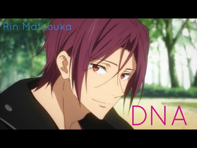 Rin Matsouka - DNA [ AMV ] *Request*