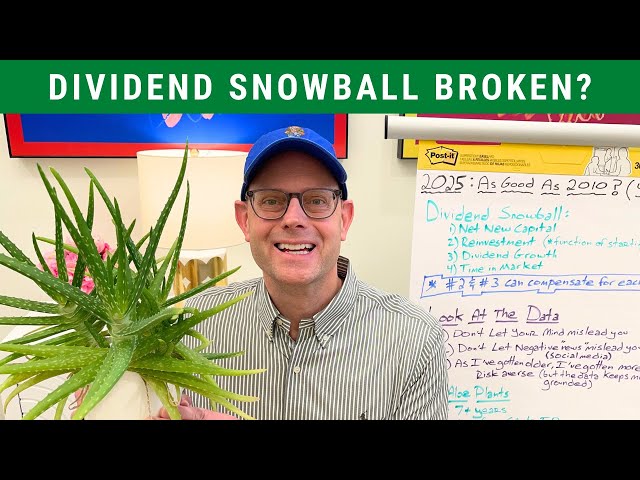 Is The DIVIDEND SNOWBALL Broken (in 2025)?