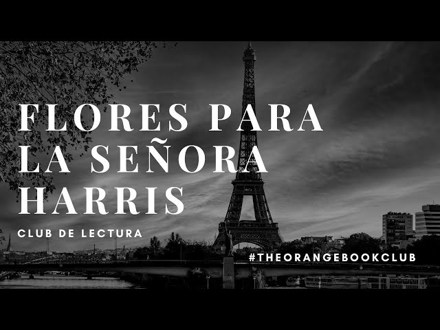 Directo club de lectura: FLORES PARA LA SEÑORA HARRIS - Paul Gallico