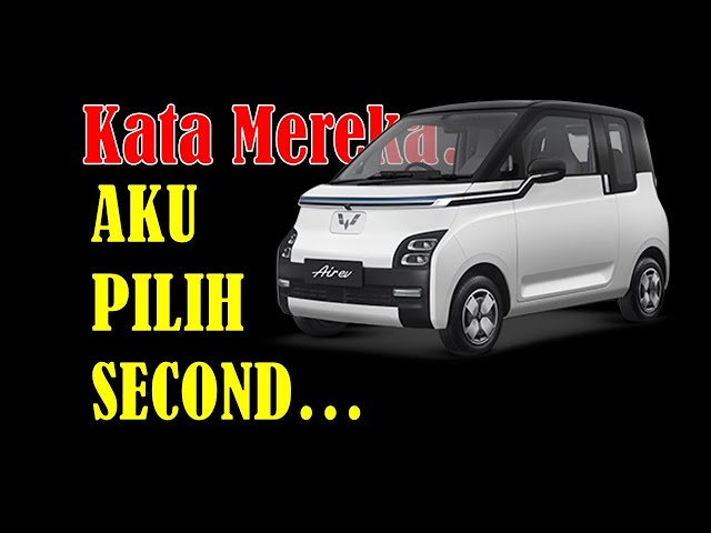 HUNTING MOBIL LISTRIK BEKAS WULING AIREV || Info Harga dan Testimoni Pilih Baru atau Bekas