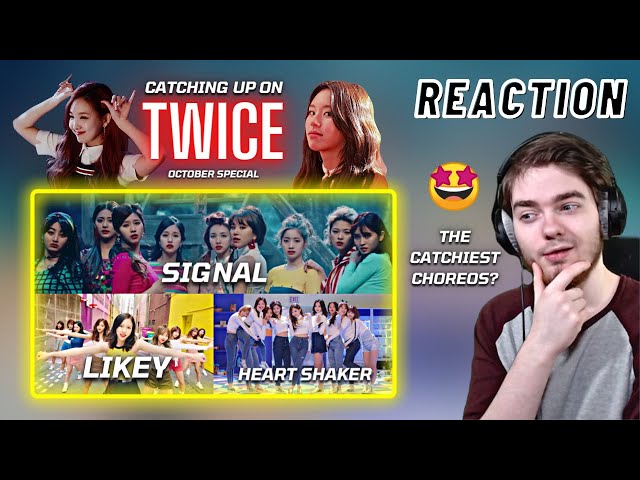 Catching Up On: TWICE - SIGNAL + LIKEY + Heart Shaker | REACTION