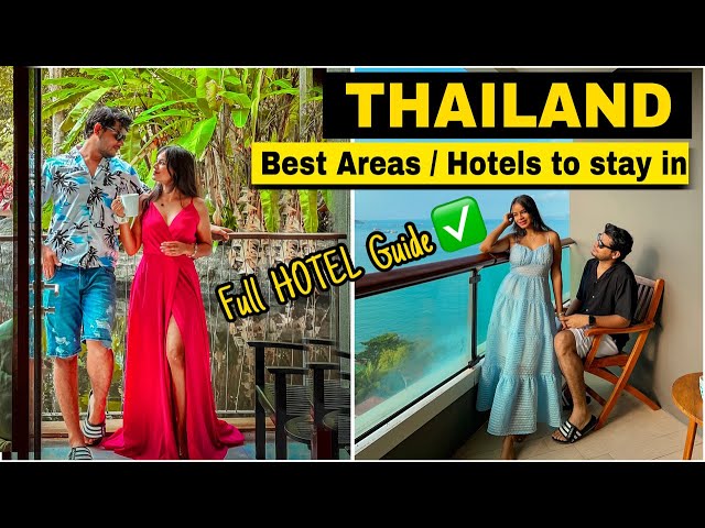 Where to Stay in THAILAND in 2025| Best AREAS/HOTELS to stay in| Full HOTEL GUIDE for THAILAND