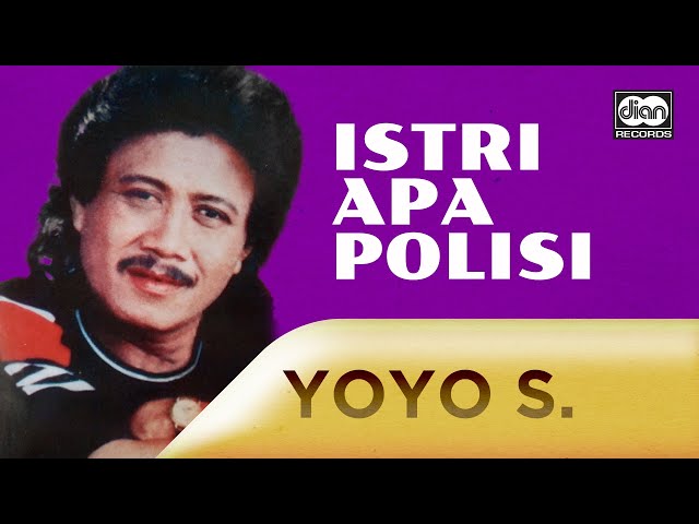 Istri Apa Polisi - Yoyo Suwaryo | Official Music Video