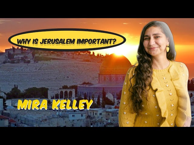 Why is Jerusalem Important?