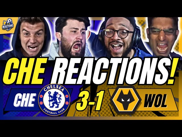 6 CHELSEA FANS THRILLED😃REACTION TO CHELSEA 3-1 WOLVES | PREMIER LEAGUE FAN REACTIONS