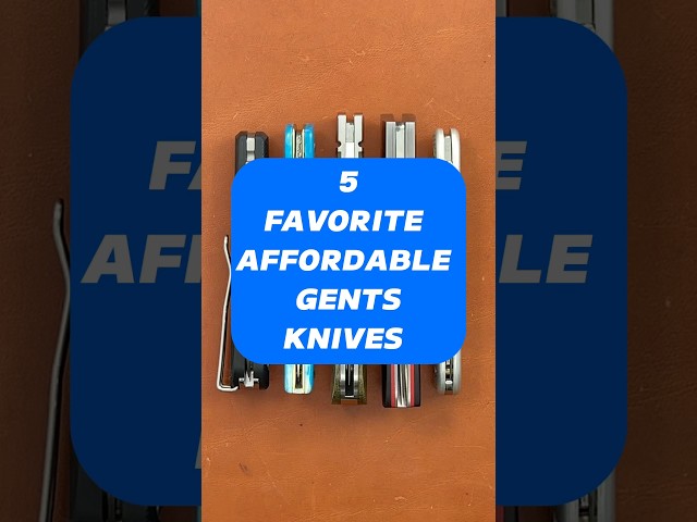 5 Favorite Affordable Gents Knives! #edc #shorts #knife #blade #edcknife