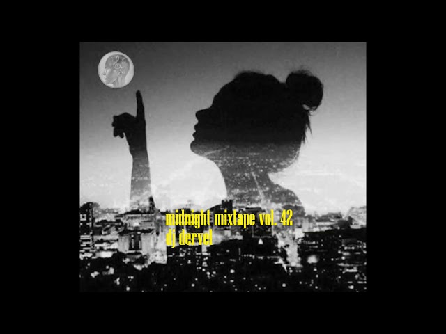 dj dervel - midnight mixtape vol. 42 (2019)