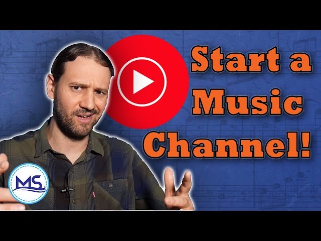 Start A Music Channel -  Is it worth it?