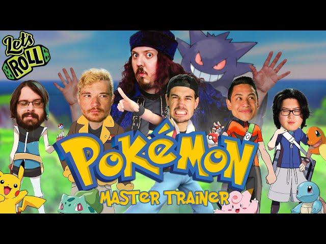 Pokémon Master Trainer THE MOVIE - Let’s Roll