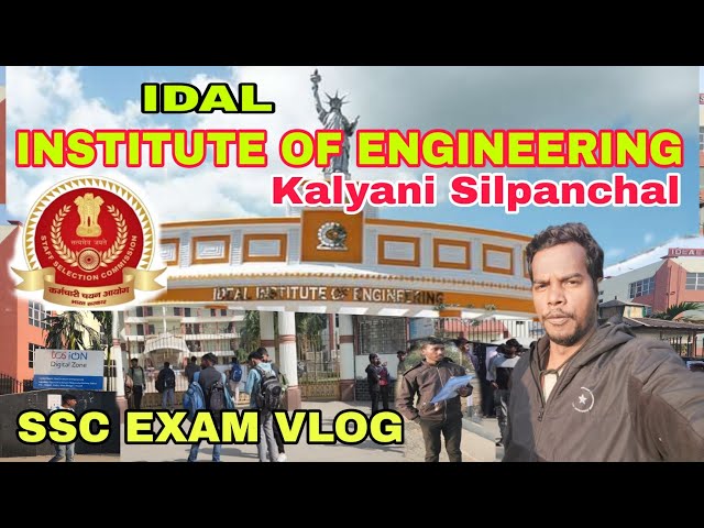 SSC EXAM VLOG FROM IDAL INSTITUTE OF ENGINEERING KALYANI SILPANCHAL #ssc #sscexamvlog #sscexam