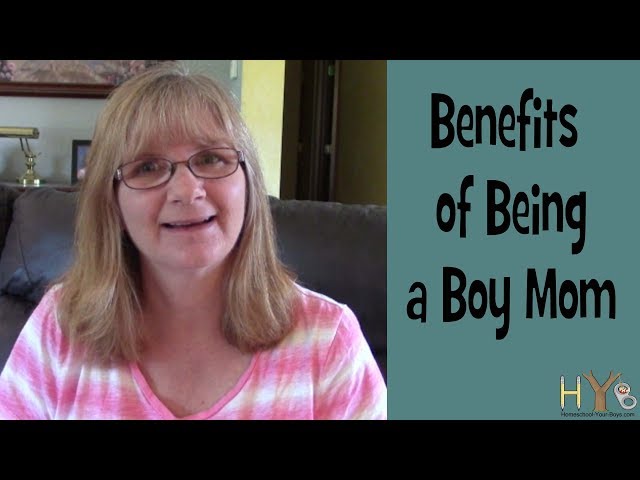 The Benefits of Being a Boy Mom