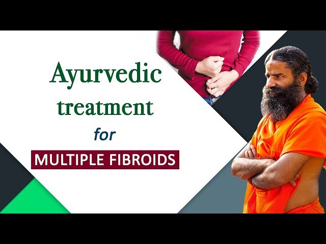 Ayurvedic Treatment for Multiple Fibroids | Swami Ramdev