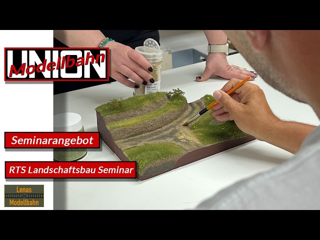 Modellbahn Union &  RTS Landschaftsbau Seminare in Kamen - Jetzt anmelden!