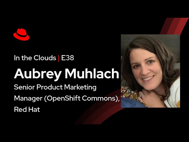 In the Clouds (E38) | OpenShift Commons @ KubeCon NA 2024 Preview ft. Aubrey Muhlach