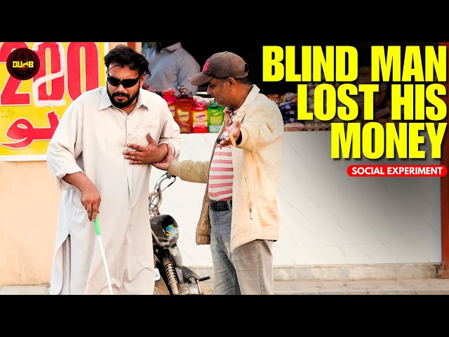 Blind Man Lost His Money ( Social Experiment ) - Dumb TV