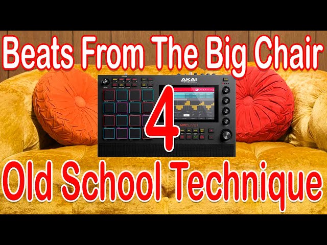 Akai MPC Beats From The Big Chair Pt 4. Old School Chopping technique to help with inspiration.