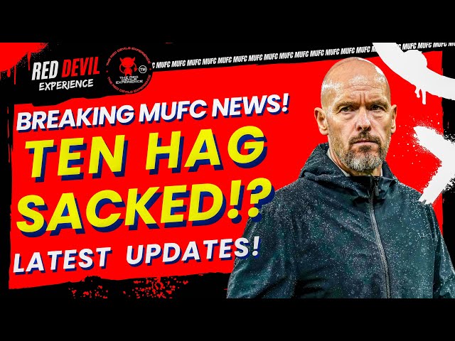 Erik Ten Hag Sacking DECIDED!? | United Have Chosen A New Manager? | Man Utd FA Cup Final Madness!