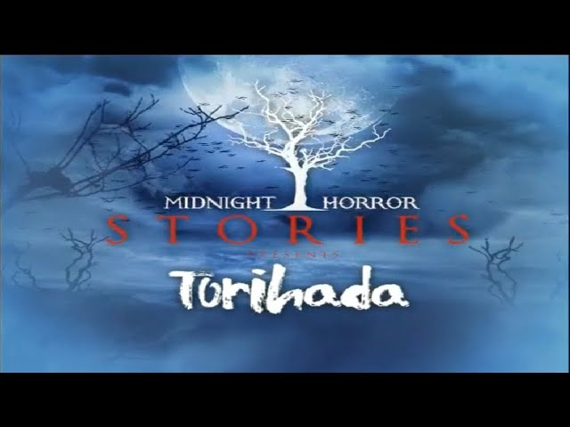 Midnight Horror Stories "Presents" TORIHADA (2007 Film) 3/4 in 6 Episodes (Tagalog Dubbed) 1080p