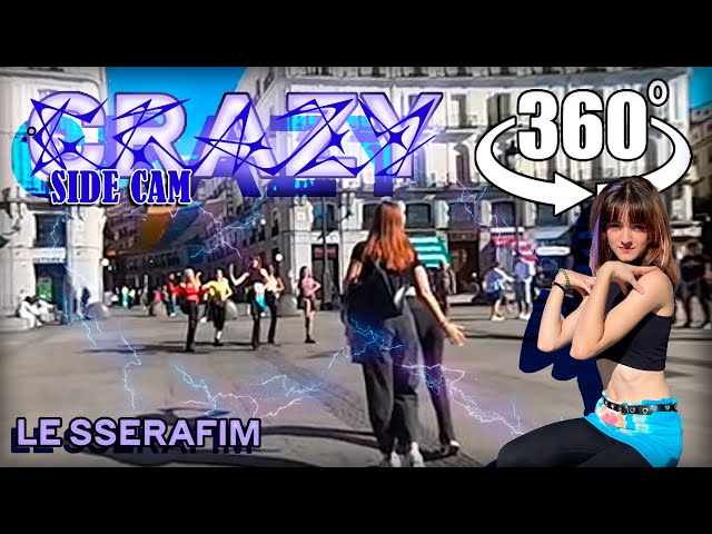 [KPOP IN PUBLIC | 360º SIDE CAM] | LE SSERAFIM (르세라핌) 'CRAZY' | by FORCE UP