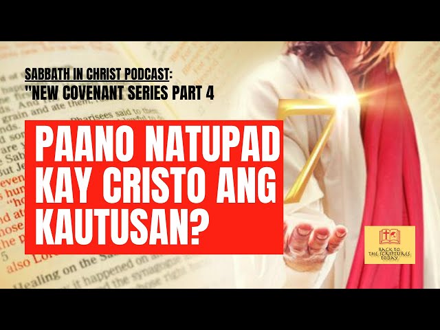 New Covenant Series #4: PAANO NATUPAD KAY CRISTO ANG KAUTUSAN?