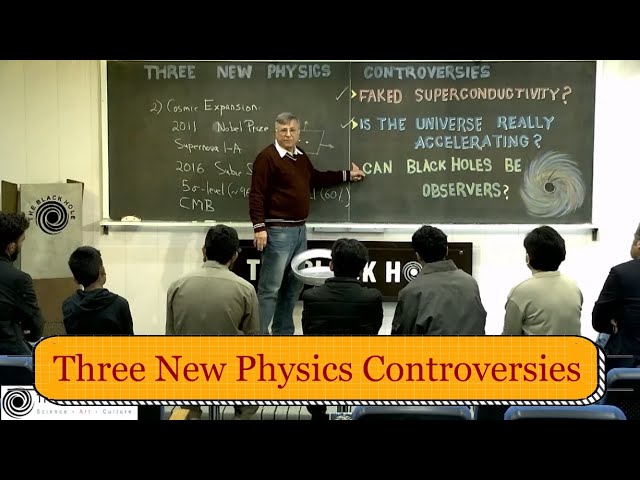 Three New Physics Controversies | Dr. Pervez Hoodbhoy