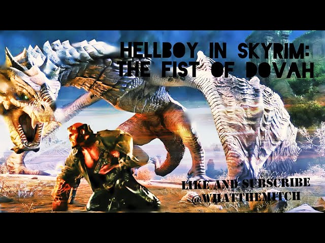 Hellboy in Skyrim:The Fist Of The Dovah #skyrim #skyrimmods #skyrimspecialedition