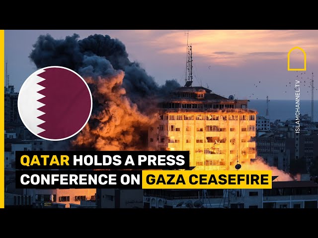 Qatar holds a press conference on Gaza ceasefire