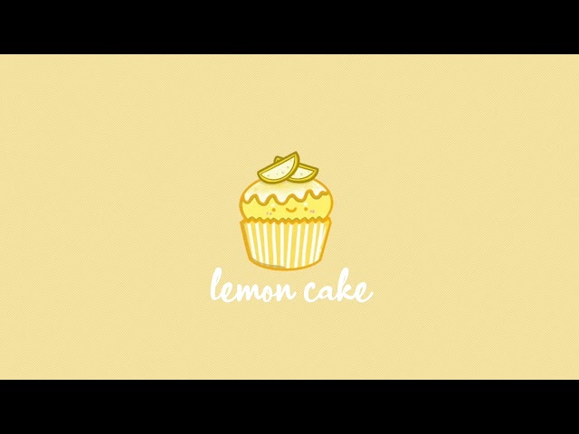 [no copyright] backsound music 🍋lemon cake🍰~ cute lofi music