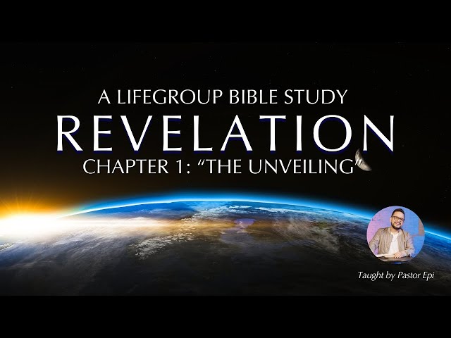 Revelation 1: The Unveiling