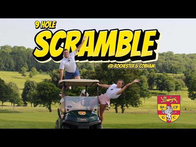 9 HOLE SCRAMBLE AT ROCHESTER & COBHAM GOLF CLUB, HOW LOW CAN WE GO?