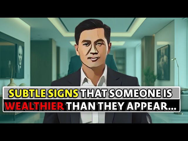 14 Subtle Signs Someone Is Wealthier Than They Appear | How to Spot Hidden Affluence