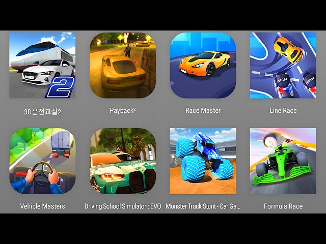 3D Driving Class,Payback 2,Race Master,Line Race,Vehicle Masters,Driving School Simulation EVO