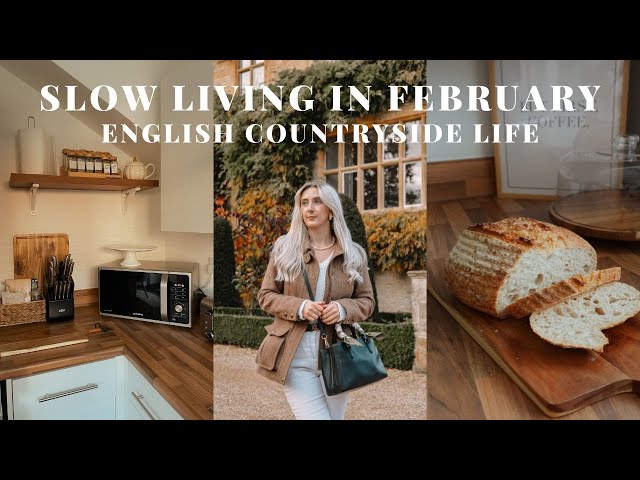 SLOW LIVING IN FEBRUARY - ENGLISH COUNTRYSIDE LIFE, HOMEMAKING & BAKING, DAY AT HOME VLOG