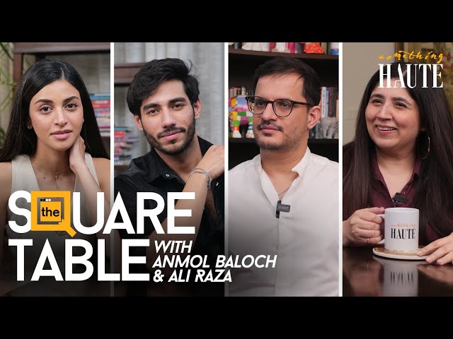 The Square Table I Anmol Baloch and Ali Raza Explain Their Chemistry in IQTIDAR